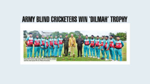 Army Blind Cricketers Win ‘Dilmah’ Trophy