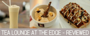 Tea Lounge at the Edge-Reviewed